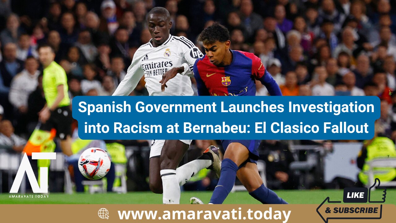 Spanish Government Launches Investigation into Racism at Bernabeu | El Clasico Fallout