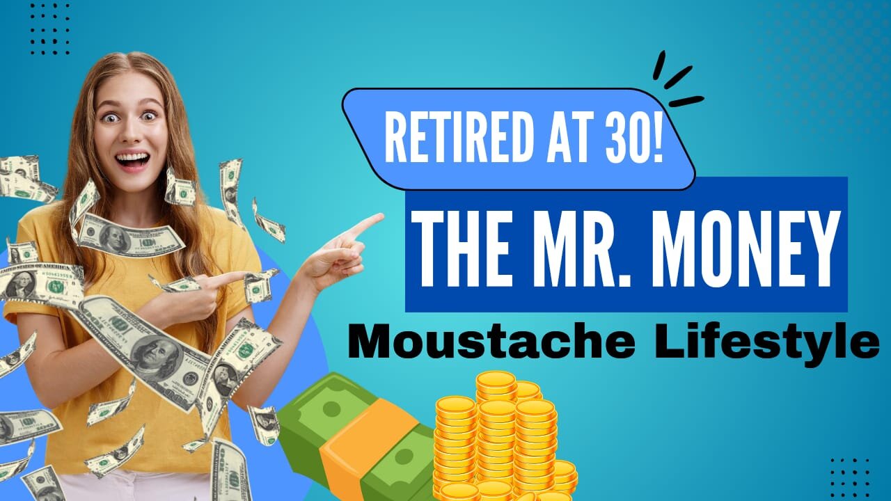 Mr. Money Moustache: How he retired at 30 & lives financial free