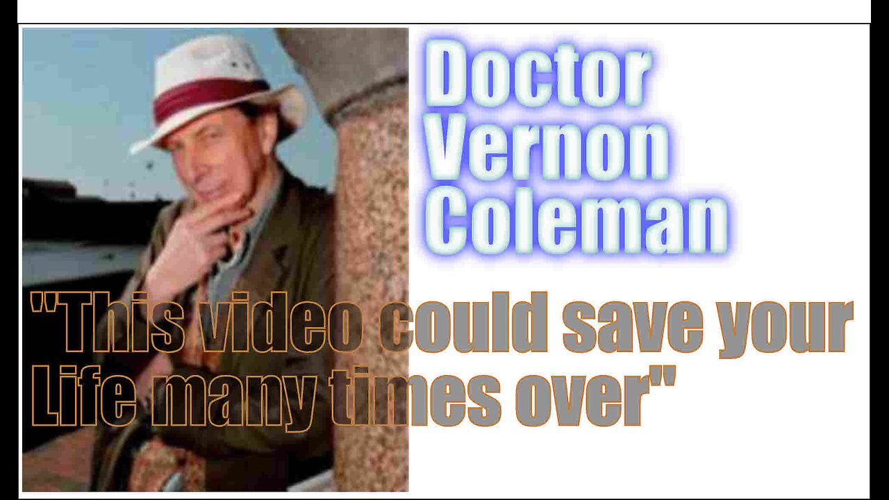 DR VERNON COLEMAN - TWELVE TRUTHS EVERYONE SHOULD KNOW BUT NO-ONE ELSE WILL TELL YOU