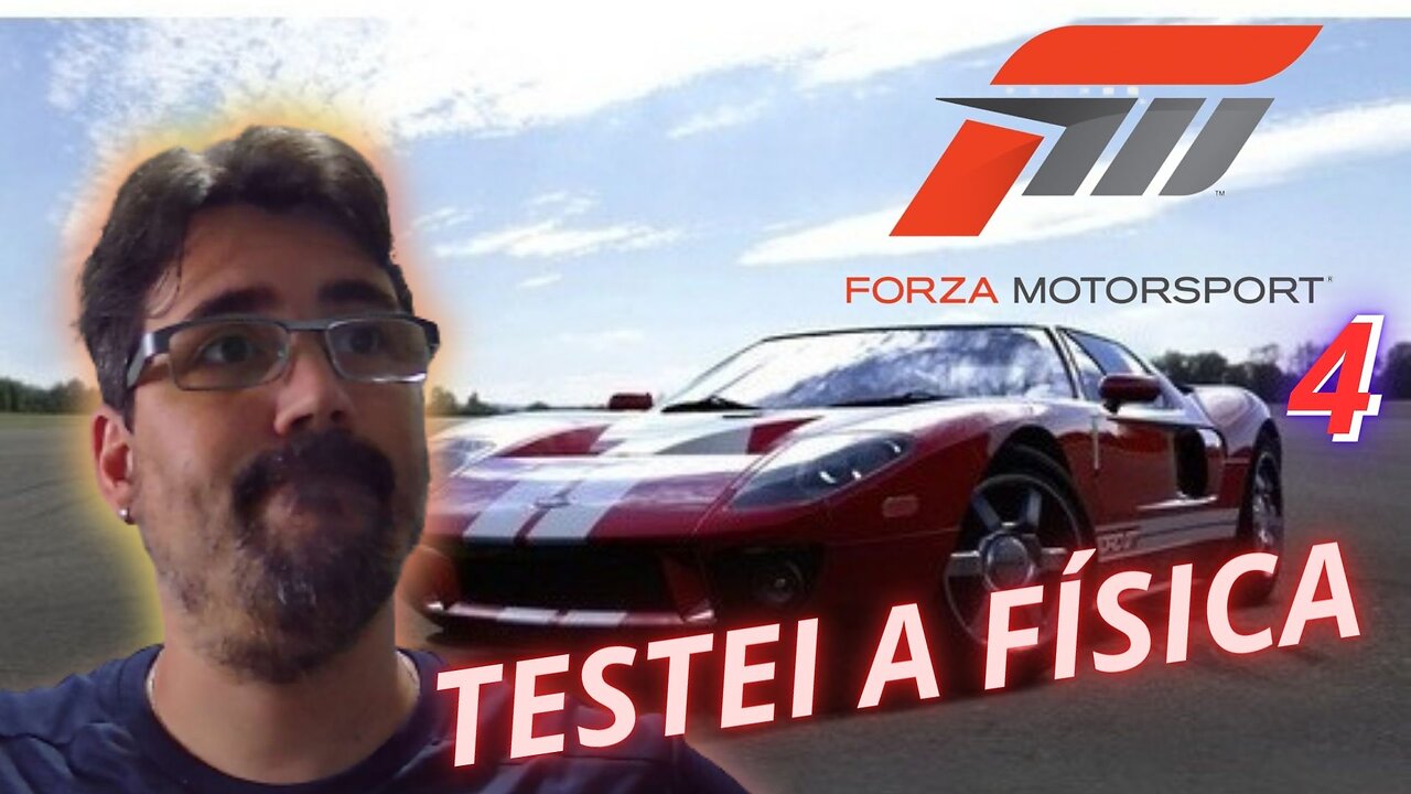 FORZA MOTORSPORT 4 (GAMEPLAY) XBOX 360 - PC - TESTANDO A FÍSICA DO JOGO, SERÁ QUE VALE AINDA?