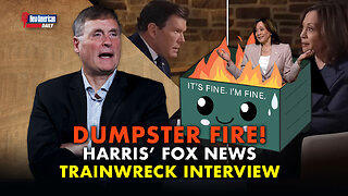 Kamala Harris’ Dumpster Fire Interview on Fox | The New American Daily