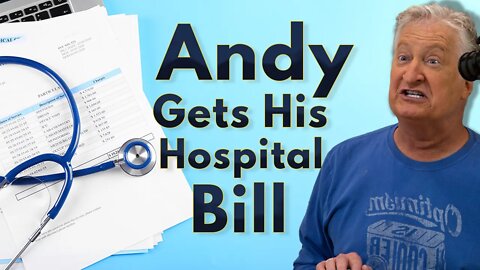 Andy Gets His Hospital Bill