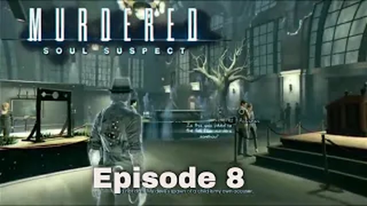 Murdered Soul Suspect Episode 8 Gala of Witchcraft