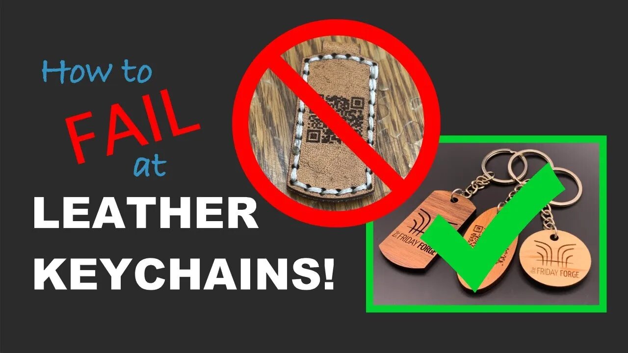 Leather Keychain (w/ QR code!) on a Glowforge! Failing at laser engraving a QR code on leather...