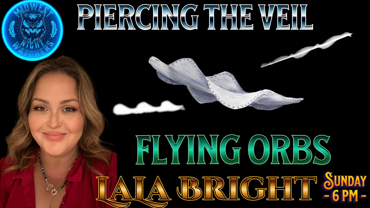 Piercing the Veil - EP 68 with LaLa Bright & Science Bob