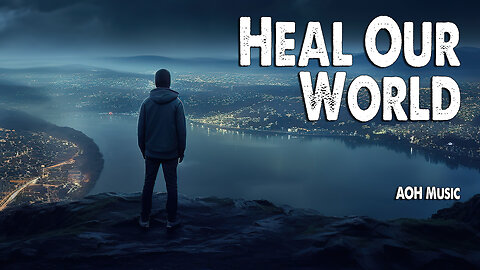 Heal Our World | AOH Music (Worship Lyric Video)