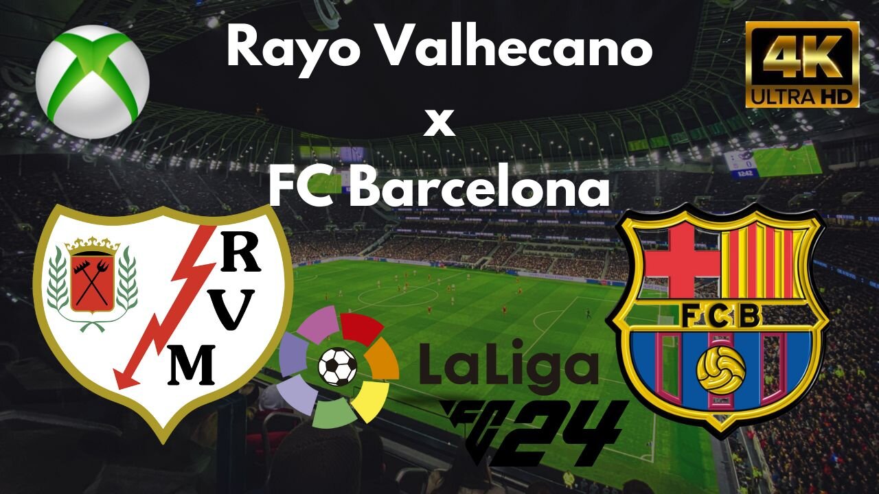 EA SPORTS FC 24: Rayo Vallecano x FC Barcelona - La Liga - Xbox Series X