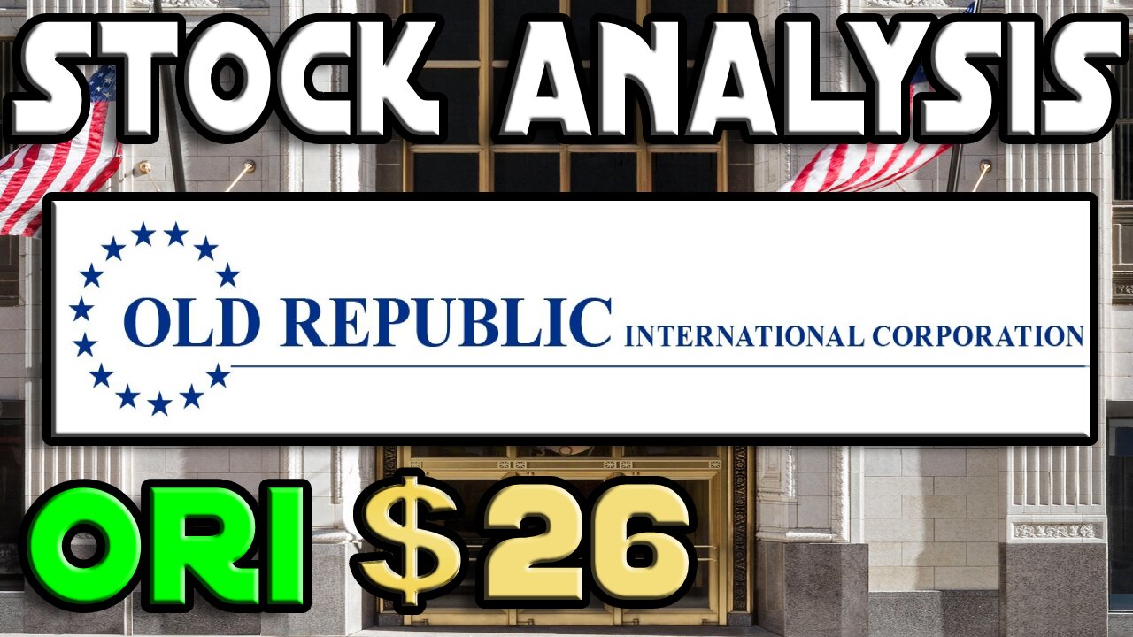 Stock Analysis | Old Republic International Corporation (ORI) | 52 WEEK HIGH