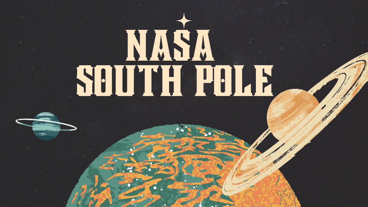 NASA Explorer - The South Pole