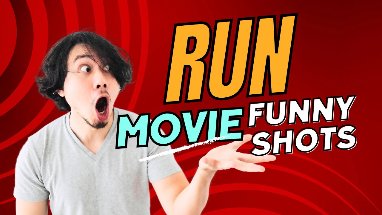 RUN MOVIE FUNNY SHOTS 😂