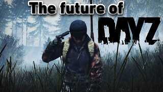 Dayz - future updates, game changes...