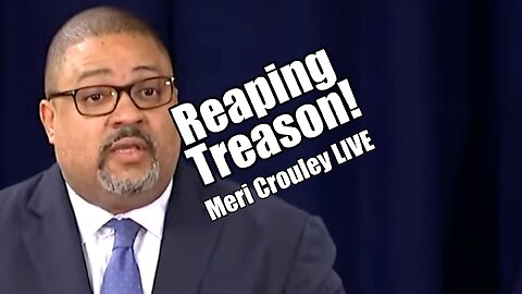 Bragg has Reaped his Treason. Meri Crouley LIVE.