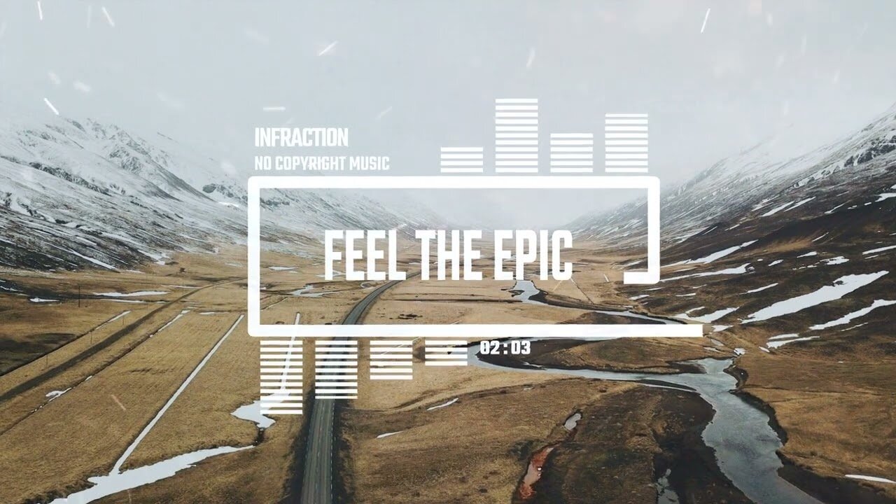 Cinematic Action Dramatic by Infraction Feel The Epic