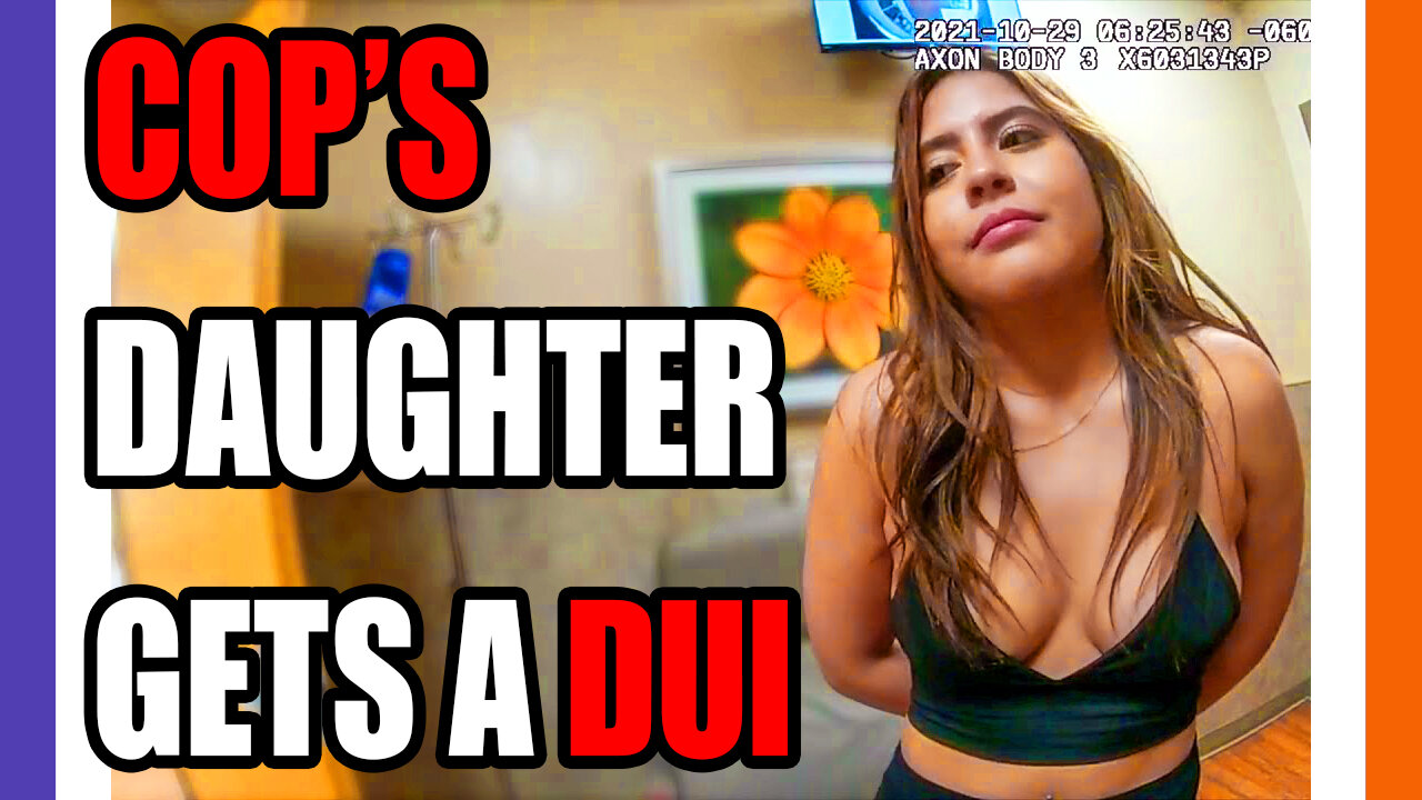 Border Patrol's Daughter Gets DUI Checked