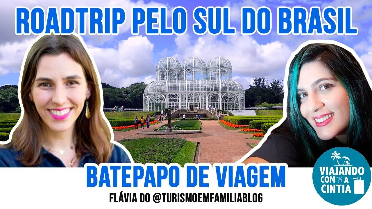 Bate Papo de Viagem - Roadtrip pelo Sul do Brasil