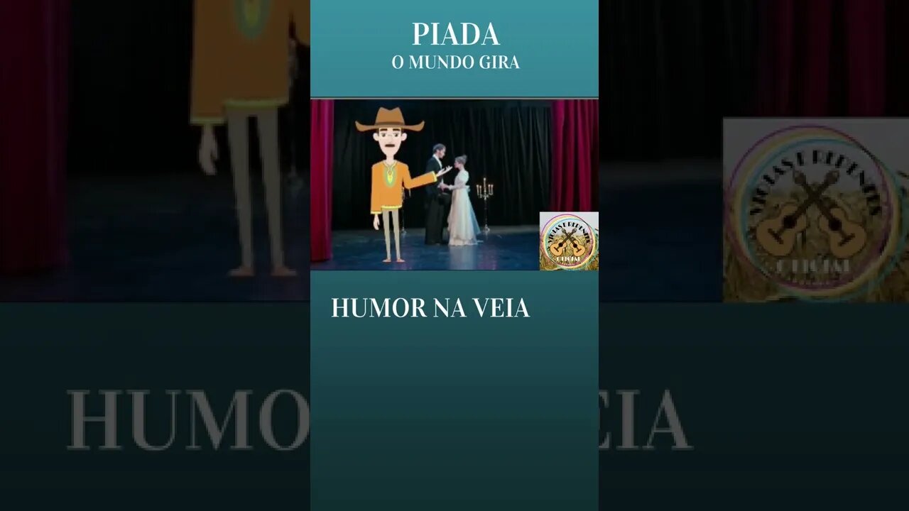 PIADA O MUNDO GIRA !