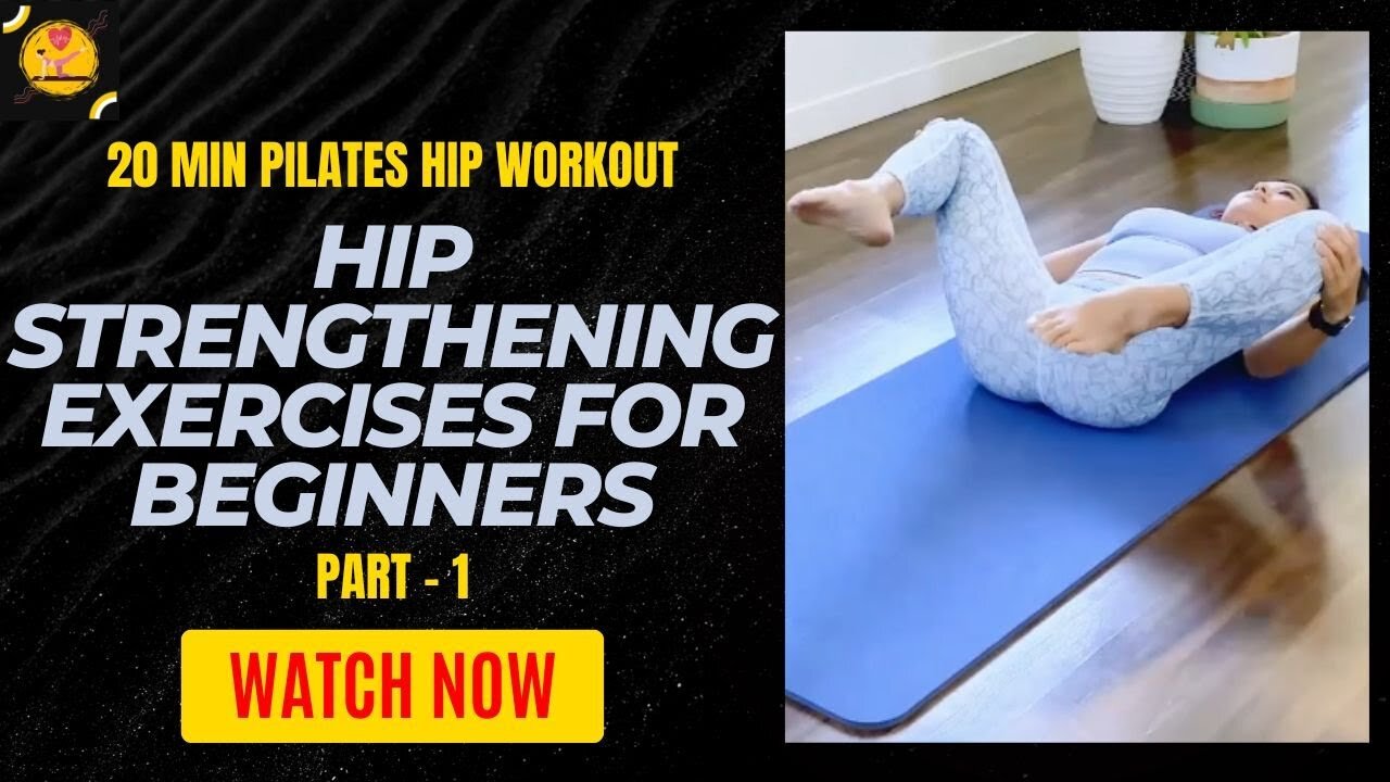 20 min Pilates Hip Workout - Hip Strengthening Exercises for Beginners - Part 1