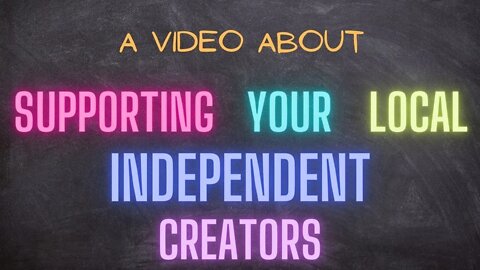 Support Independent Creators, 5.9.22