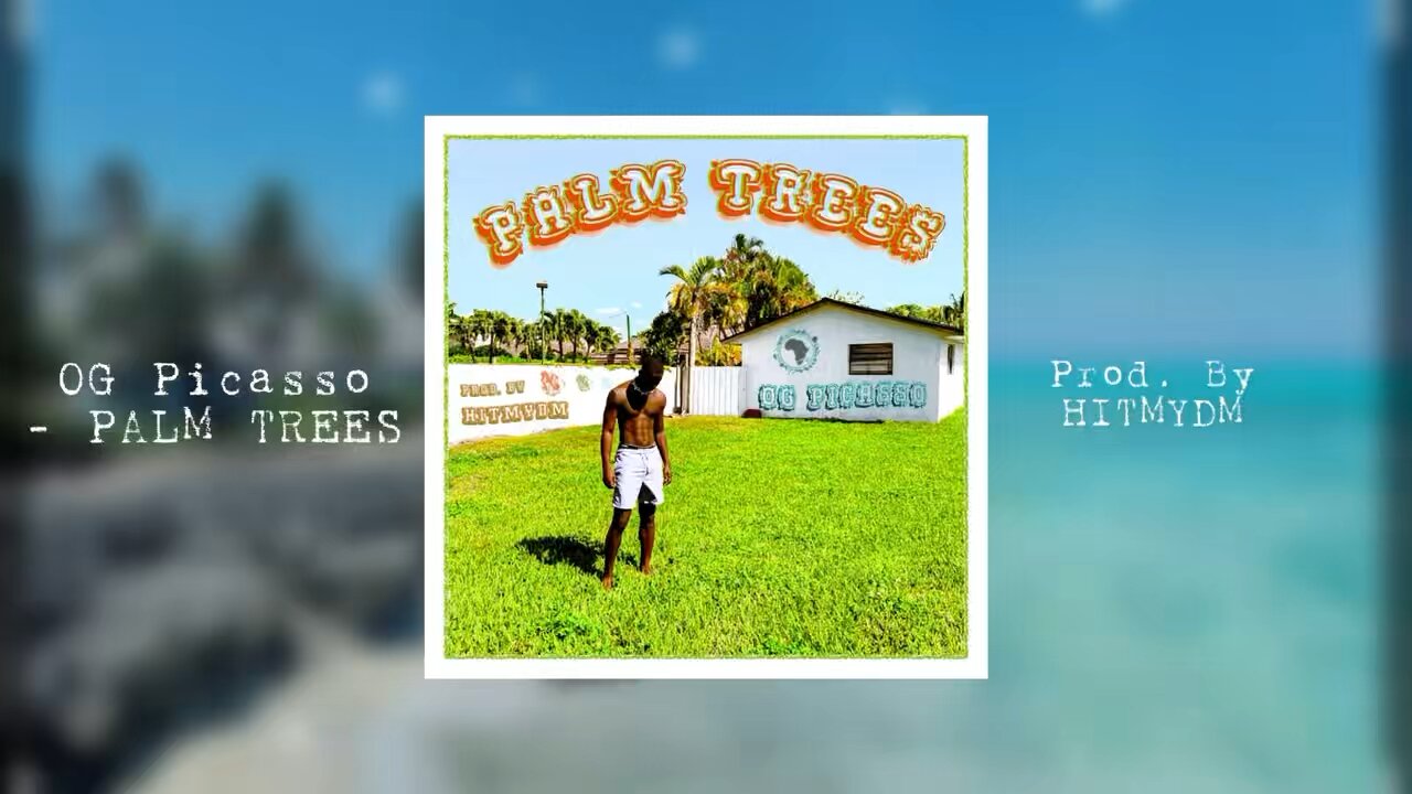 OG Picasso - PALM TREES (Lyric Video)