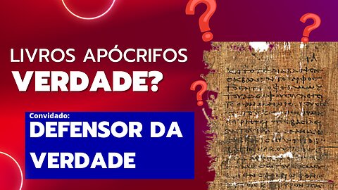 LIVROS APÓCRIFOS COM DEFENSOR DA VERDADE