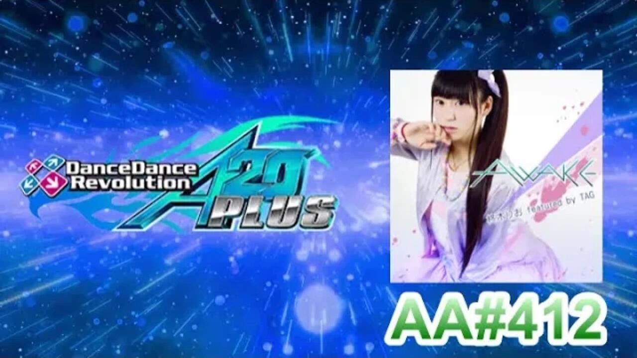 AWAKE - EXPERT - AA#412 (Full Combo) on Dance Dance Revolution A20 PLUS (AC, US)