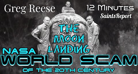 2877. Moon Landings WORLD SCAM | Greg Reese