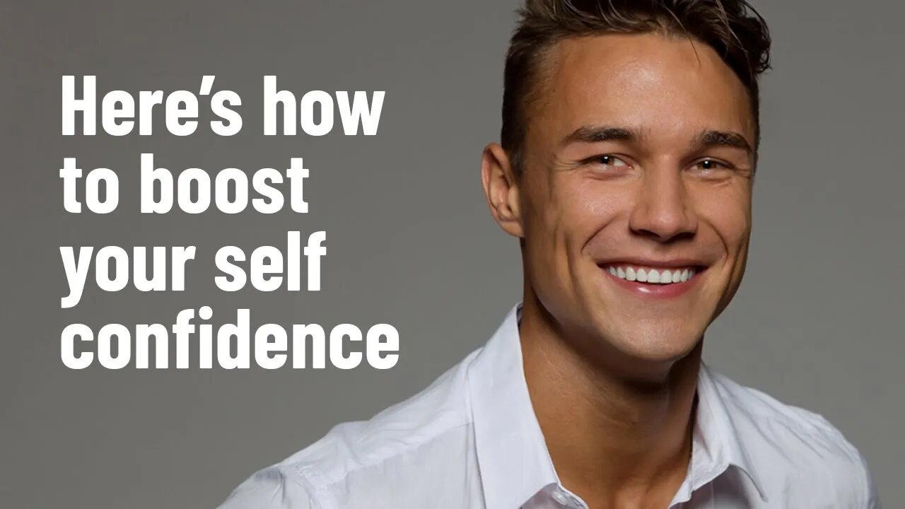 17 Proven Ways To Boost Your Self Confidence