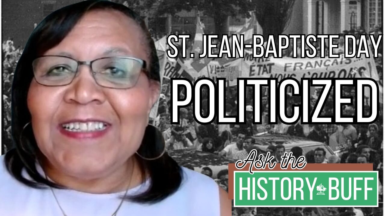 How Identity Politics ERASED St. Jean-Baptiste Day | Ep. 4