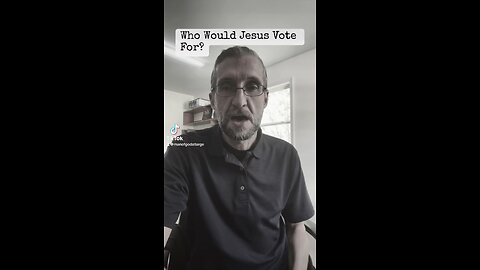 Who Would Jesus Vote For?