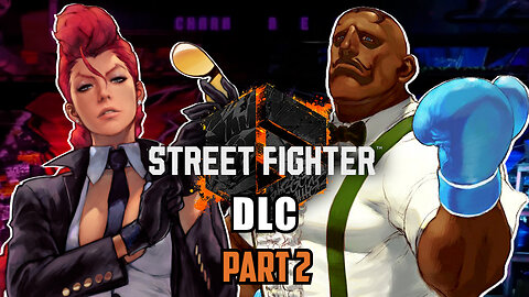 Top 10 SF6 DLC Fighters (Part 2)