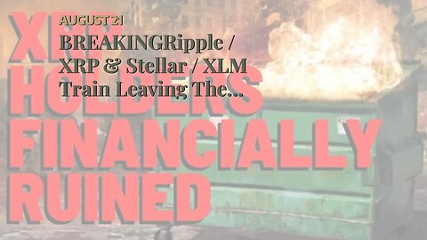 BREAKINGRipple / XRP & Stellar / XLM Train Leaving The Station