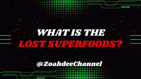 What is the lost superfoods?