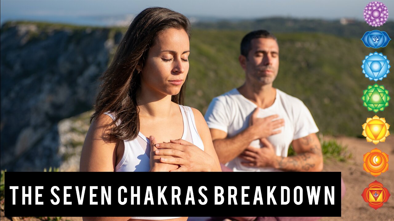 The Seven Chakras Breakdown