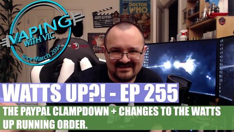 Watts UP?! - Ep 255 - PayPal clampdown's