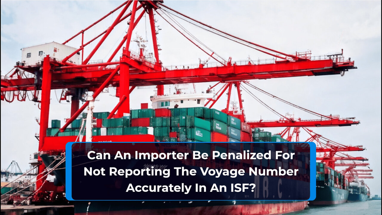 Unlocking ISF Compliance: The Voyage Number Penalty Explained!