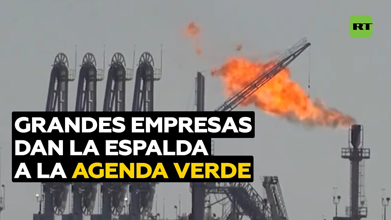 Las grandes empresas dan la espalda a la agenda verde entre tensiones