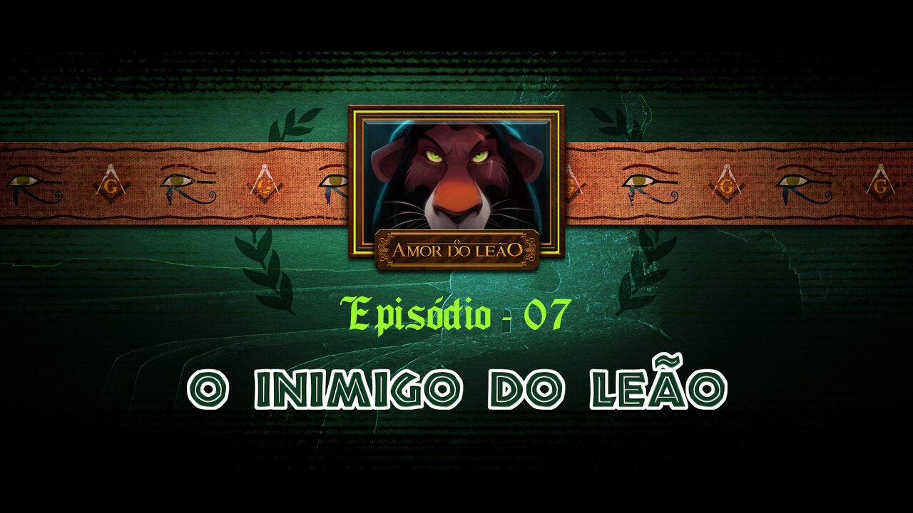 O Amor do Leão_ Ep 07 - "O Inimigo do Leão"