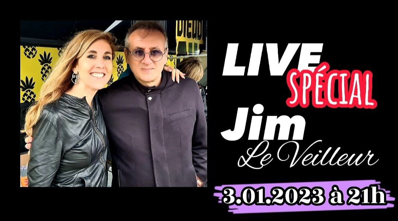 LIVE spécial Chloé & Jim Le Veilleur - 3.01.23