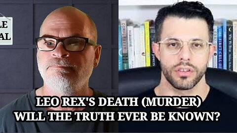 LEO REX DEATH:WILL WE EVER KNOW THE TRUTH?