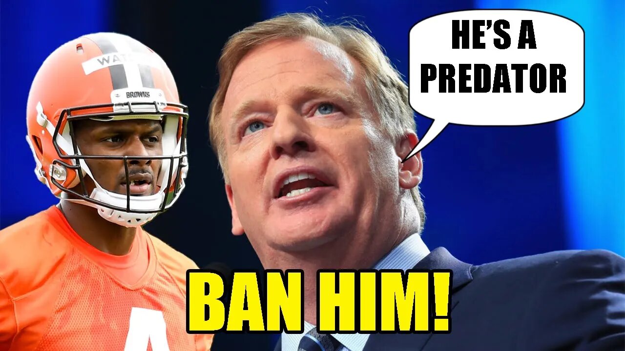 Roger Goodell SLAMS Deshaun Watson! He calls him a PREDATOR and CONFIRMS they want FULL YEAR BAN!