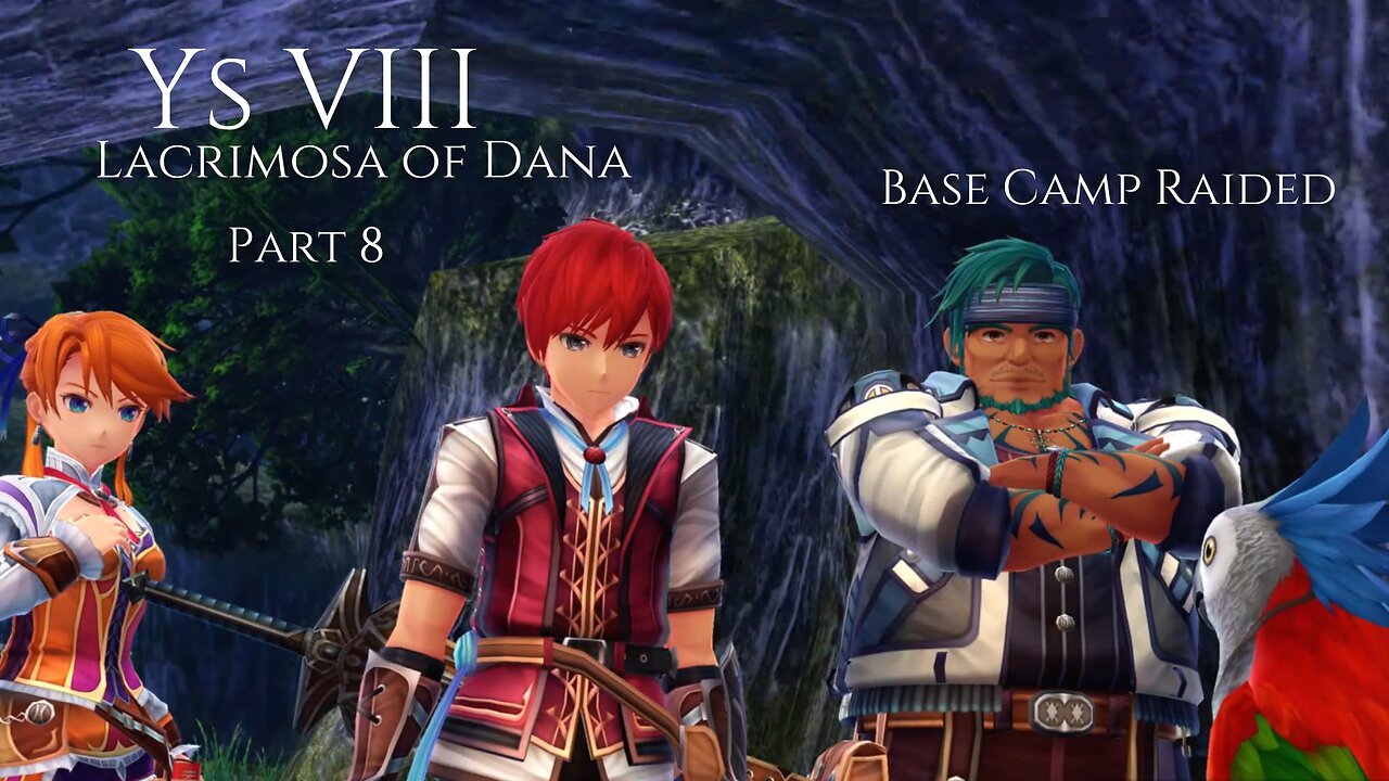 Ys VIII Lacrimosa of Dana Part 8 - Base Camp Raided