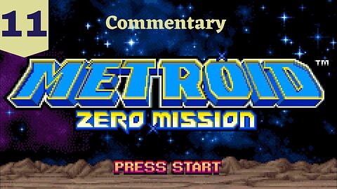 Samus Locked and Loaded - Metroid Zero Mission Part 11