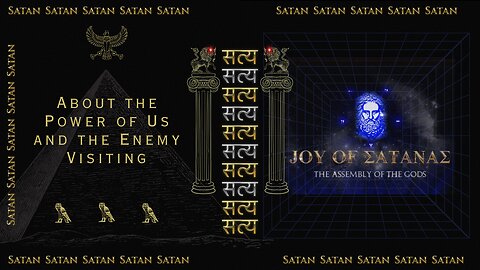 Joy of Satanas: About the Power of Us and the Enemy