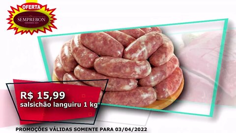 OFERTAS SUPERMERCADO SEMPREBON 03/04/2022