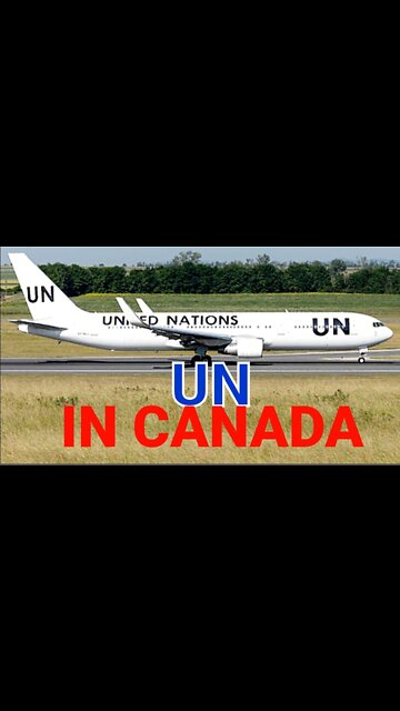 A United Nations Plane Has Been Reported to Be Parked in North Bay, Ontario, Canada
