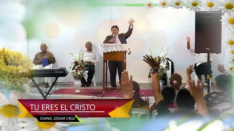 !Tú eres el CRISTO! - EDGAR CRUZ MINISTRIES