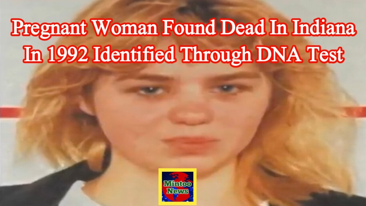 Pregnant woman found dead in Indiana in 1992 identified through DNA test