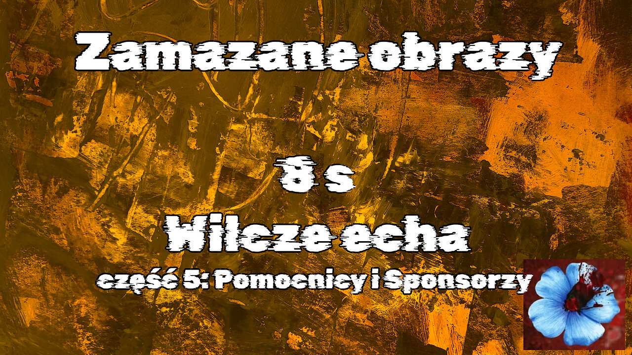 #8s Pomocnicy i Sponsorzy / Helpers and Sponsors (HistoryReality)