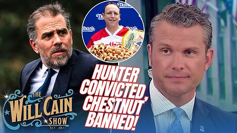 🔴Live: Is Hunter Biden verdict lawfare. PLUS Joey Chestnut banned! With Pete Hegseth Will Cain Show