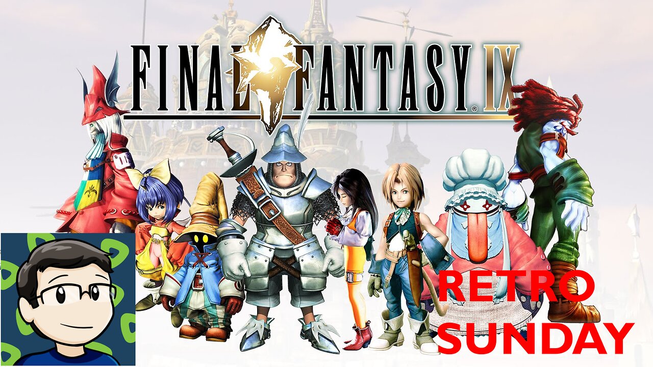 Retro Sunday! Final Fantasy 9!